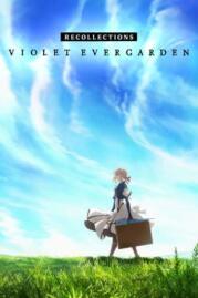 ดูหนังออนไลน์ฟรี Violet Evergarden Recollections ความทรงจำของไวโอเล็ต เอเวอร์การ์เดน (2021)