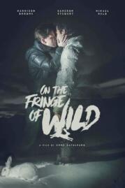 ดูหนังออนไลน์ฟรี On the Fringe of Wild ออน เดอะ ฟริน ออฟ ไวด์ (2021)