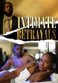 ดูหนังออนไลน์ฟรี Intimate Betrayals อินทิเมด เบ็ทเทรยัล (2022)