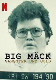 ดูหนังออนไลน์ฟรี บิ้กแมค อันธพาลกับทอง Big Mack Gangsters and Gold (2023)