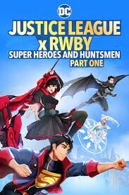 ดูหนังออนไลน์ฟรี Justice League x RWBY Super Heroes & Huntsmen Part One  ซูเปอร์ฮีโร่และนายพราน (2023) บรรยายไทย