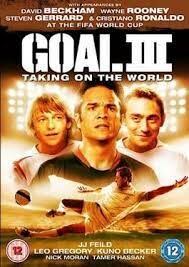 ดูหนังออนไลน์ฟรี Goal 3 Taking On The World โกล์ เกมหยุดโลก (2009)