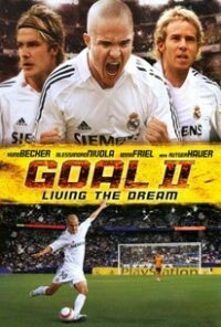 ดูหนังออนไลน์ฟรี Goal 2 Living the Dream โกล์ เกมหยุดโลก (2007)