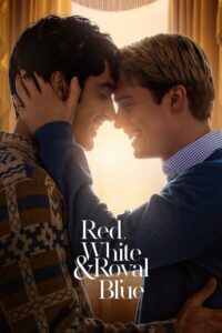 ดูหนังออนไลน์ฟรี Red White and Royal Blue เรด ไวท์ & รอยัล บลู รักของผมกับเจ้าชาย (2023)