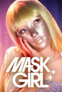 ดูหนังออนไลน์ฟรี แมส เกิล Mask Girl 2023