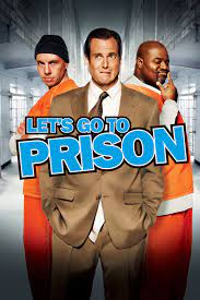 ดูหนังออนไลน์ฟรี Let s Go to Prison คุกฮา คนเฮี้ยน เพี้ยนหลุดโลก (2006)