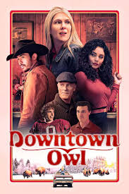 ดูหนังออนไลน์ฟรี Downtown Owl ดาวน์ทาวน์อาว (2023)